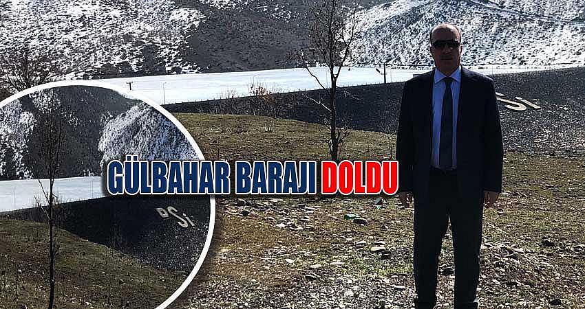GÜLBAHAR BARAJI DOLDU