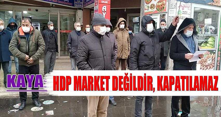 Kaya: HDP market değildir, kapatılamaz