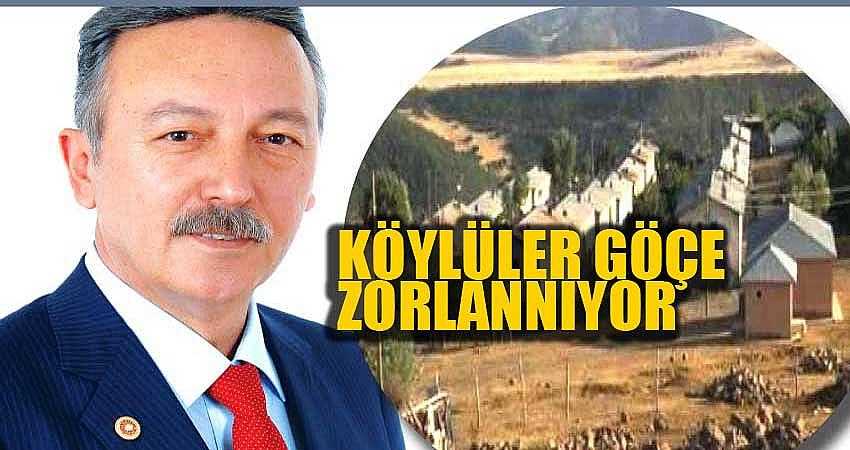 “KÖYLÜLER GÖÇ ETTİRİLMEK İSTENİYOR”