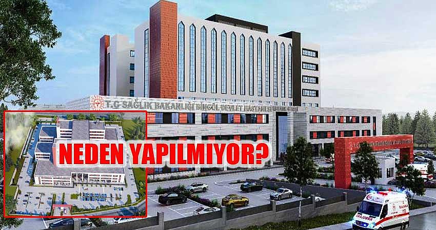 DEVLET HASTANESİ NEDEN YAPILMIYOR?