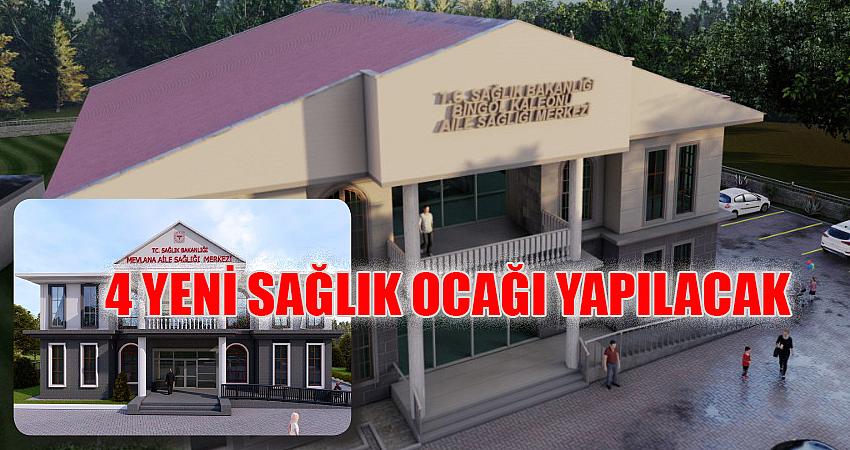 4 YENİ SAĞLIK OCAĞI YAPILACAK